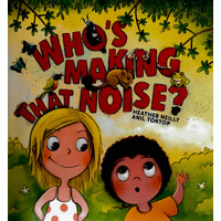 Who's Making That Noise? - Hardcover Children's Book