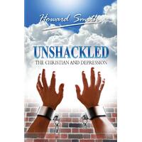 Unshackled the Christian and Depression Howard Smith Paperback Book