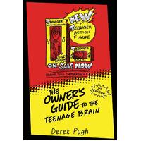 The Owner's Guide to the Teenage Brain: 2nd Edition Derek Pugh Paperback Book