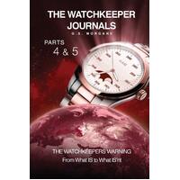 The Watchkeeper Journals Parts 4 and 5 G. S. Morgane Paperback Book