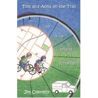 Tom and Anna on the Trail: The Case of the Missing Schoolgirl Paperback Book