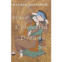 Have Colourful Dreams, Sir -2018 - Fiction Book