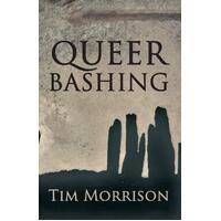 Queerbashing Tim Morrison Paperback Book