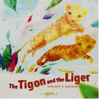 Tigon and the Liger -Cosei Kawa Keilly Swift Paperback Children's Book