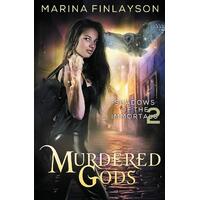 Murdered Gods: Shadows of the Immortals Marina Finlayson Paperback Book