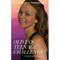 Olivia's Teenage Challenge Geoffrey Horne Paperback Book