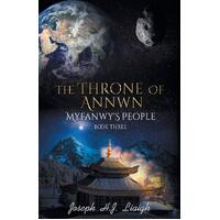 The Throne of Annwn: Myfanwy's People Book Three (Myfanwy's People) Paperback