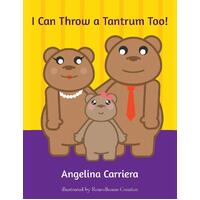 I Can Throw A Tantrum Too! Paperback Book