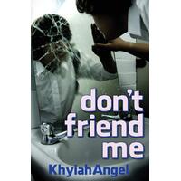 don't friend me Khyiah Paperback Novel Book