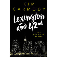 Lexington and 42nd -Kim L Carmody Fiction Book