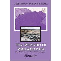 The Wizard of Waramanga: The First Book of Dubious Magic (Dubious Magic)