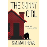 The Skinny Girl -S M Matthews Fiction Book