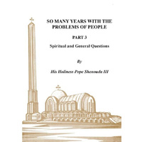 So Many Years with the Problems of People Part 3 -Spiritual and General Questions Book