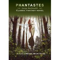 Phantastes: George Macdonald's Classic Fantasy Novel Paperback Novel Book