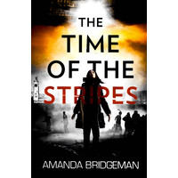 The Time of the Stripes -Amanda Bridgeman Fiction Book