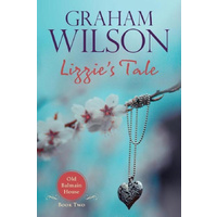 Lizzie's Tale -Wilson S Graham Fiction Book