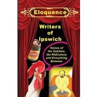 Eloquence: Voices of the sublime, the ridiculous and everything between