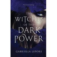 The Witches of the Dark Power Gabriella Lepore Paperback Book