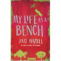 My Life as a Bench Jaq Hazell Paperback Book