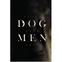 Dog Men Alana Noel Voth Paperback Book