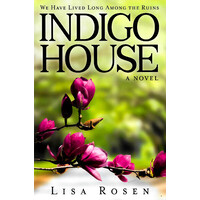 Indigo House -Lisa Rosen Fiction Book