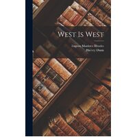 West Is West - Eugene Manlove Rhodes