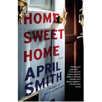 Home Sweet Home April Smith Paperback Book