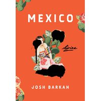 Mexico: Stories Josh Barkan Hardcover Book