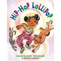 Hip-Hop Lollipop Brian Pinkney Susan Montanari Paperback Book