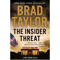 The Insider Threat: A Pike Logan Thriller, Brad Taylor Paperback Novel Book