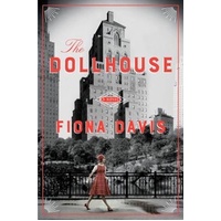 The Dollhouse, (export Ed.): A Novel -Fiona Davis Book