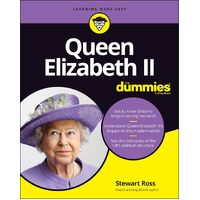 Queen Elizabeth II For Dummies - Stewart Ross