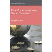 Time, Communication and Global Capitalism Paperback Book