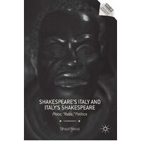 Shakespeare's Italy and Italy's Shakespeare Paperback Book