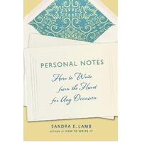 Personal Notes: How to Write from the Heart for Any Occasion Paperback Book