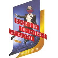 Reports on the Internet Apocalypse: Internet Apocalypse Trilogy Paperback