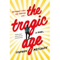 The Tragic Age Stephen Metcalfe Paperback Novel Book