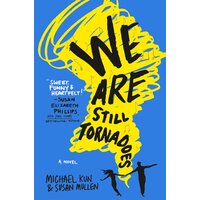 We Are Still Tornadoes: A Novel Susan Mullen Michael Kun Paperback Book