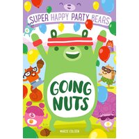 Going Nuts: Super Happy Party Bears 4 (Super Happy Party Bears) Paperback