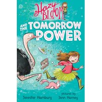 Hazy Bloom and the Tomorrow Power Paperback Book