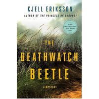 The Deathwatch Beetle: A Mystery: 9 - Kjell Eriksson