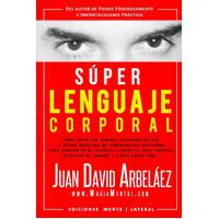 S√∫per Lenguaje Corporal [Spanish] Juan David Arbeláez Paperback Book