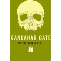 Kandahar Gate Stephen Sewell Paperback Book