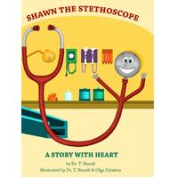 Shawn the Stethoscope Dr T. Biondi Paperback Book