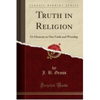 Truth in Religion J B Gross Paperback Book