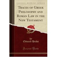 Traces of Greek Philosophy and Roman Law in the New Testament Paperback Book