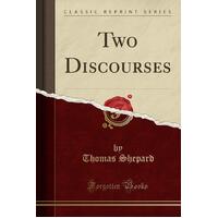 Two Discourses (Classic Reprint) Thomas Shepard Paperback Book