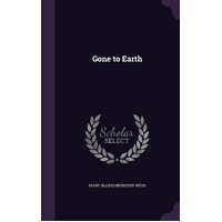 Gone to Earth - Mary Gladys Meredith Webb