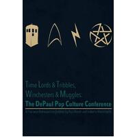 Time Lords & Tribbles, Winchesters & Muggles Book