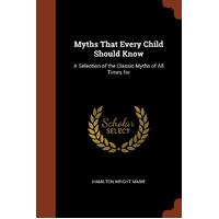 Myths That Every Child Should Know Paperback Book